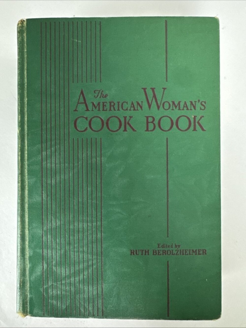 1940 The American Woman's Cook Book Edited By Ruth Berolzheimer